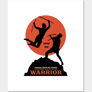 Legendary Warrior Courage Above All Things Posters and Art